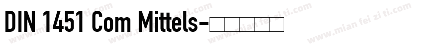 DIN 1451 Com Mittels字体转换
